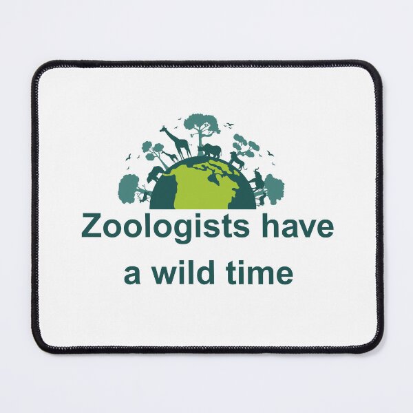 Item preview, Zoologists Have A Wild Time designed and sold by Oddly Enchanted.