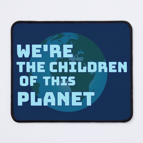 Item preview, We're The Children of this Planet designed and sold by tawscolors.