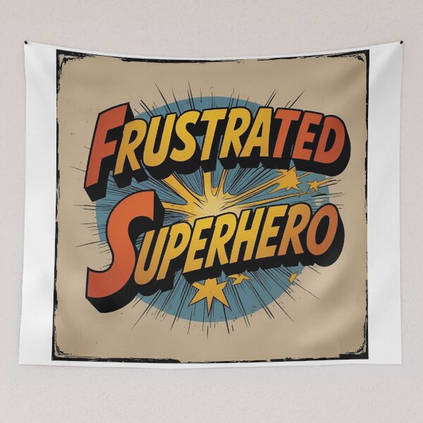 Item preview, Frustrated Superhero designed and sold by Cehe.