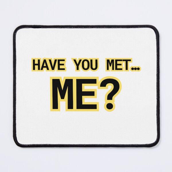 Item preview, have you met… designed and sold by kiwispencil.