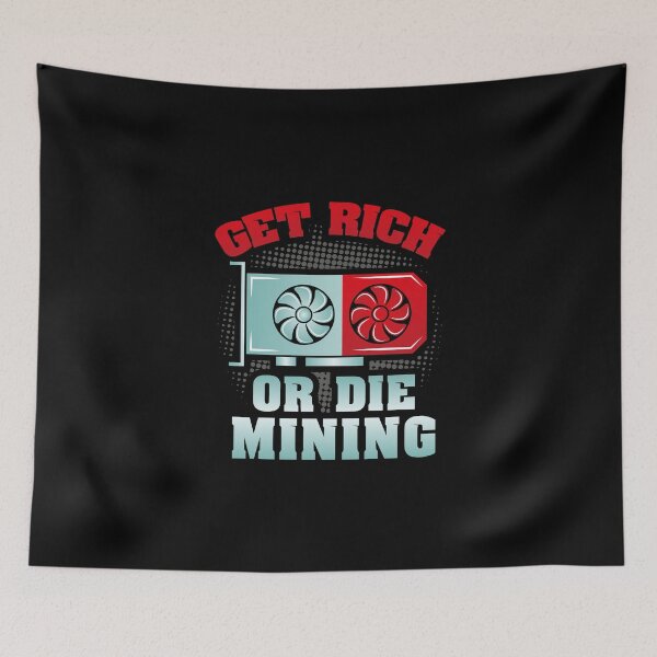 Item preview, Get Rich Or The Mining - Cryptocurrency Blockchain designed and sold by anziehend.