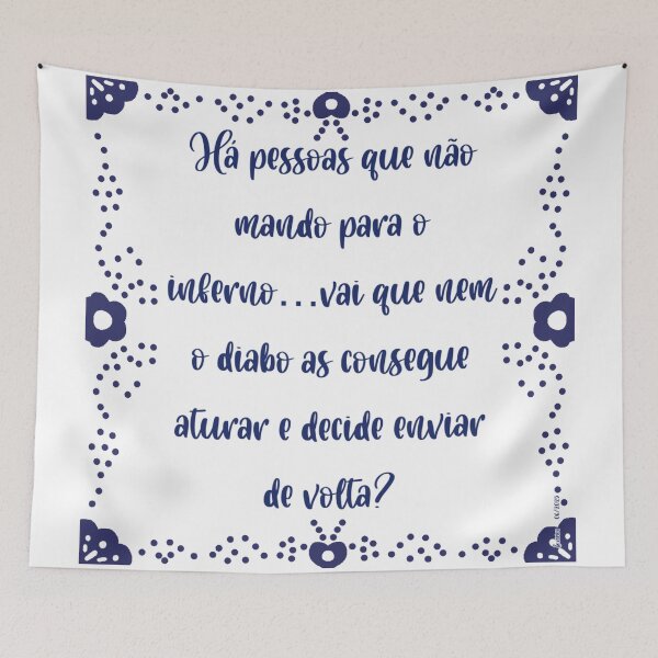 Item preview, Azulejo com a frase “Há pessoas que não mando para o inferno…vai que nem o diabo as consegue aturar e decide enviar de volta? designed and sold by Coicesdelicados.