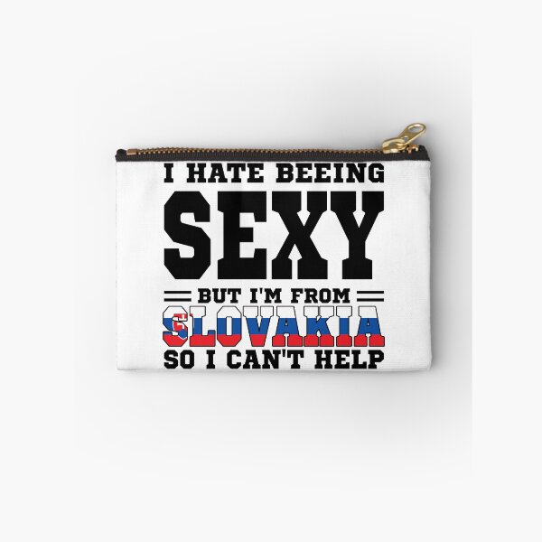 Item preview, I hate beeing Sexy but I'm form Slovakia so I can't help designed and sold by BYNDART.