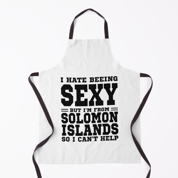 Item preview, I hate beeing Sexy but I'm form Solomon Islands so I can't help designed and sold by BYNDART.
