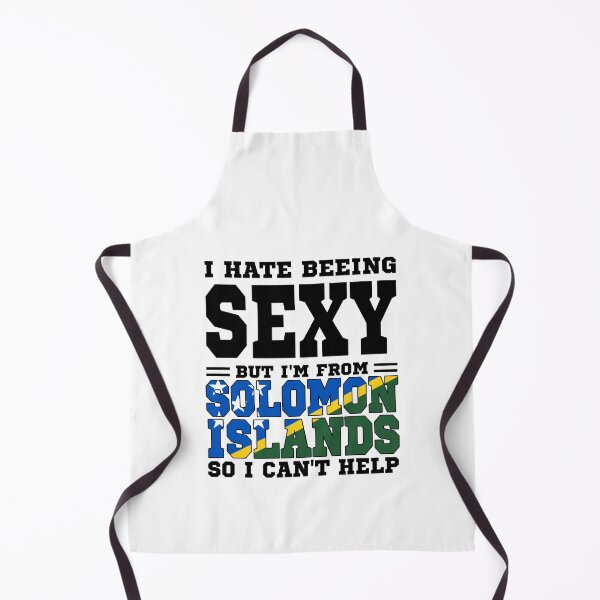 Item preview, I hate beeing Sexy but I'm form Solomon Islands so I can't help designed and sold by BYNDART.