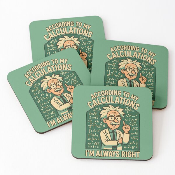 Item preview, According to my calculations, I’m always right designed and sold by LivingstonVC.