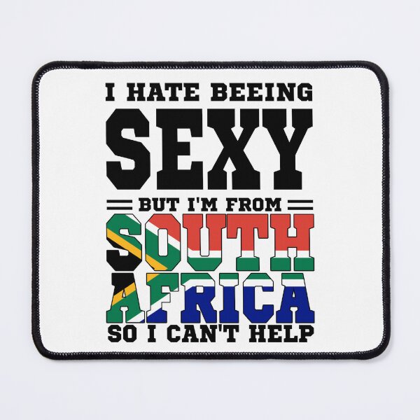 Item preview, I hate beeing Sexy but I'm form South Africa so I can't help designed and sold by BYNDART.