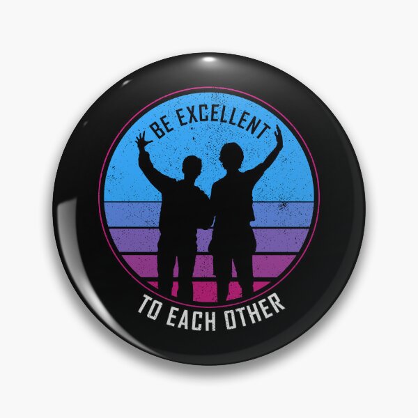 Item preview, Be Excellent To Each Other 80s designed and sold by sachpica.