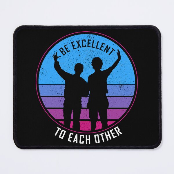 Item preview, Be Excellent To Each Other 80s designed and sold by sachpica.