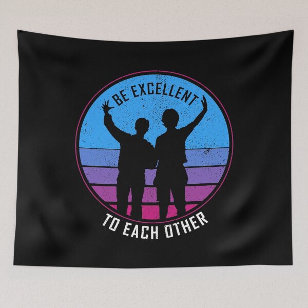 Item preview, Be Excellent To Each Other 80s designed and sold by sachpica.