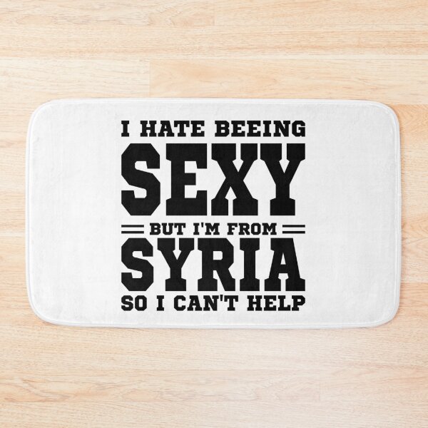Item preview, I hate beeing Sexy but I'm form Syria so I can't help designed and sold by BYNDART.