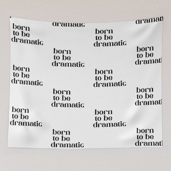 Item preview, born to be dramatic  designed and sold by pnkrose.