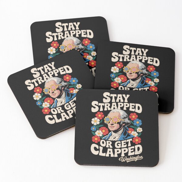 Item preview, Stay Strapped Or Get Clapped - Groovy George Washington Floral designed and sold by G350.