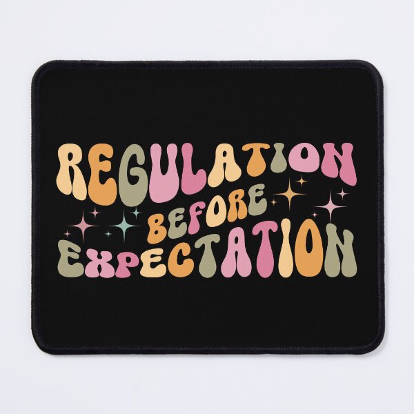 Item preview, Regulation Before Expectation Neurodiversity Affirming designed and sold by belladesign7.