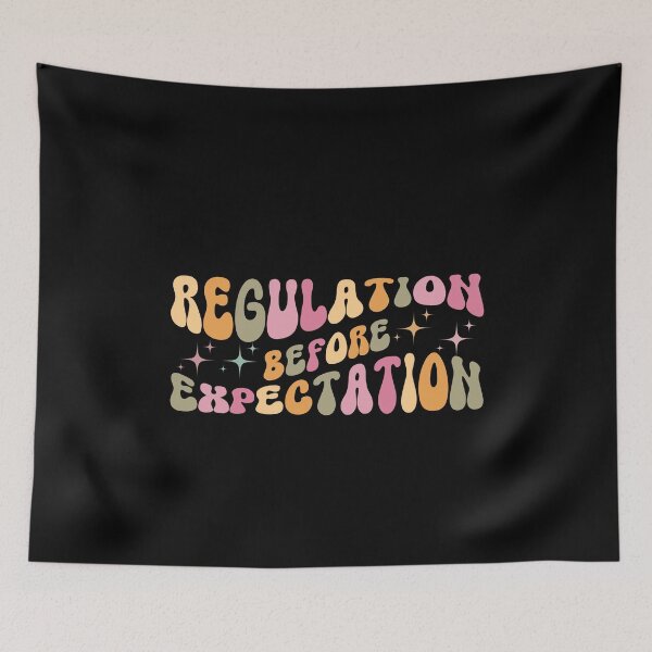 Item preview, Regulation Before Expectation Neurodiversity Affirming designed and sold by belladesign7.