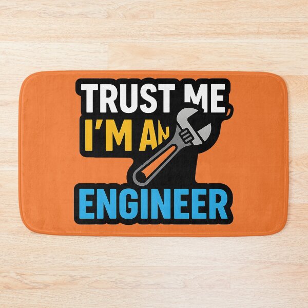 Item preview, Trust me, I’m an engineer designed and sold by LivingstonVC.