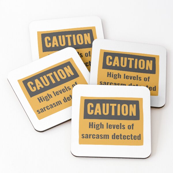 Item preview, High Levels of Sarcasm Detected – Funny Saying designed and sold by EEny-Miny.