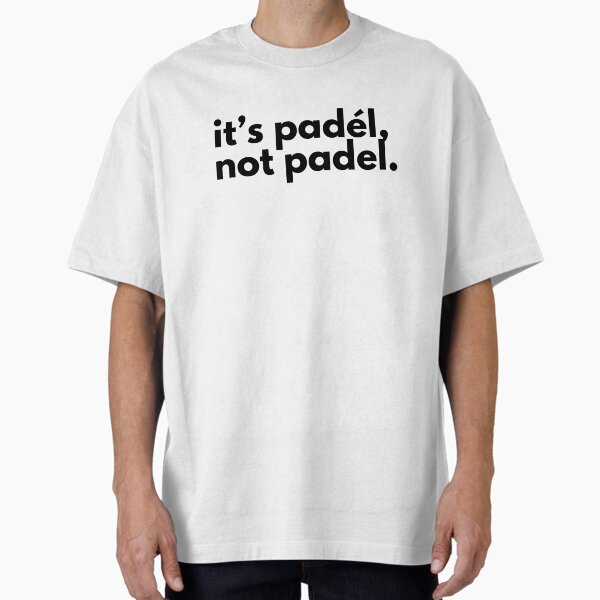 Item preview, It’s Padél, Not Padel, Spanish Pronunciation Padel Tennis Slogan designed and sold by toxicfemininity.