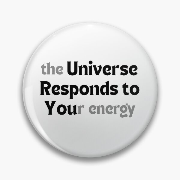 Item preview, The Universe Responds to Your Energy – Spiritual Affirmation Quote for Manifestation & Vibes designed and sold by MakeMyDaze.