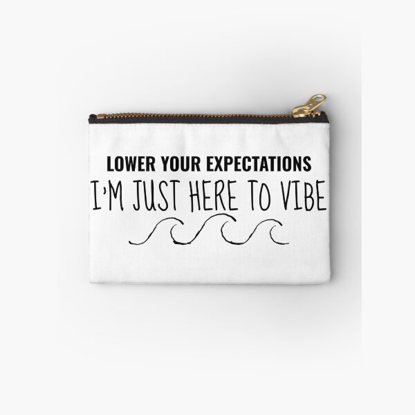 Item preview, Lower Your Expectations – Vibing Quote Design designed and sold by EEny-Miny.