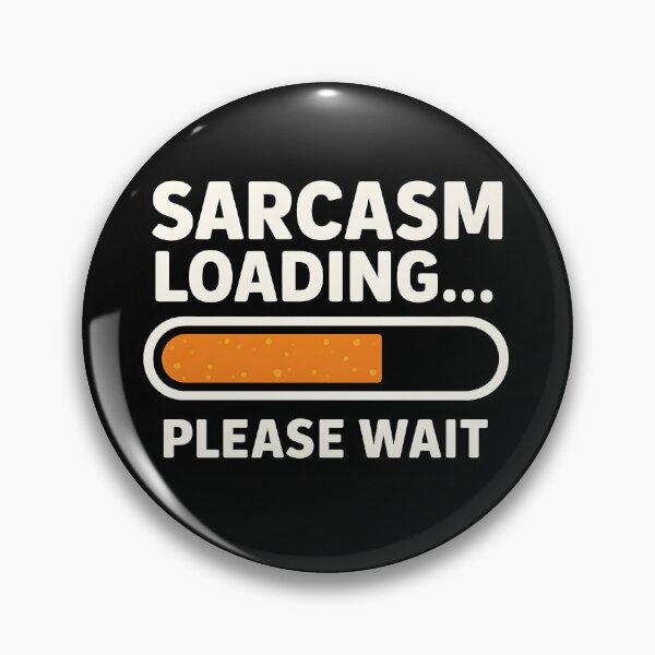 Item preview, Please wait. Sarcasm is loading designed and sold by LivingstonVC.
