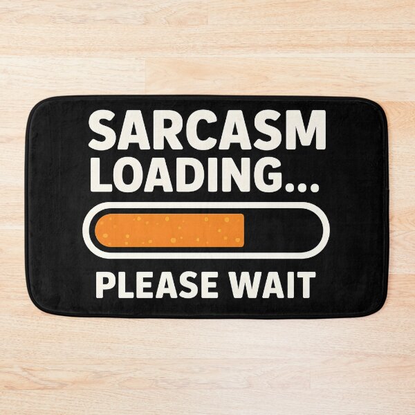 Item preview, Please wait. Sarcasm is loading designed and sold by LivingstonVC.