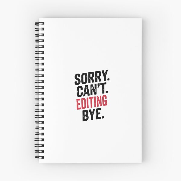 Item preview, Sorry can't Editing bye - Funny Editing Lover designed and sold by Oussinc.