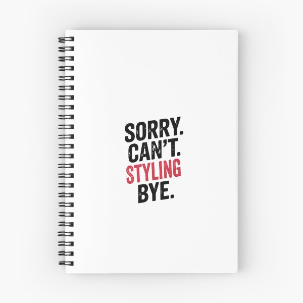 Item preview, Sorry can't Styling bye - Funny Styling Lover designed and sold by Oussinc.