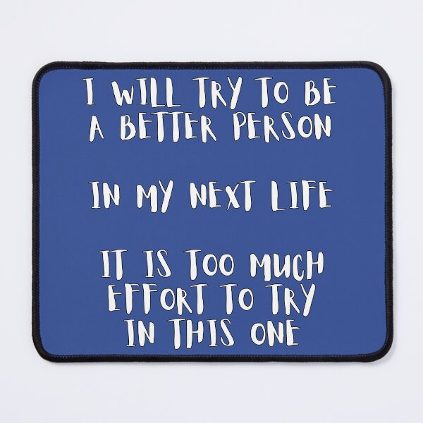 Item preview, Demotivational Quotes: Maybe Next Time designed and sold by IKDG.