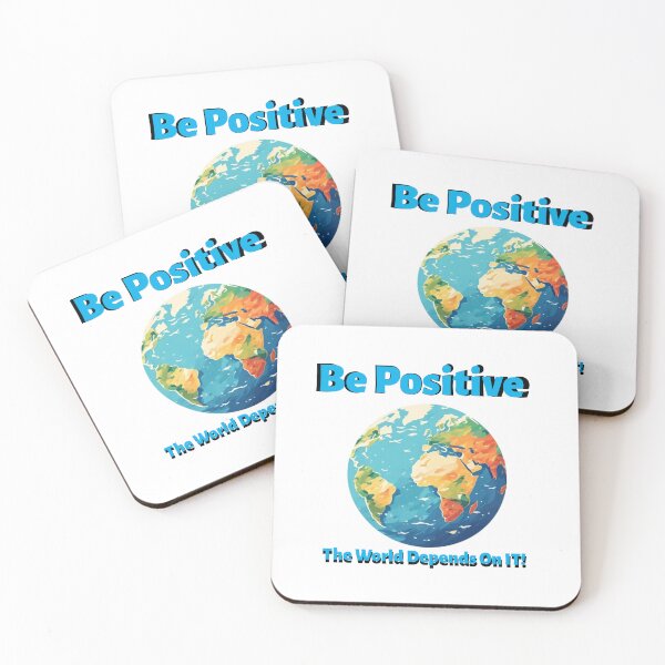 Item preview, Be Positive, The World Depends On It!  designed and sold by CJPMerchShop.