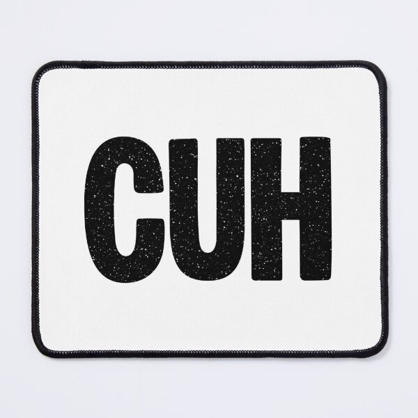 Item preview, CUH in Bold Gritty designed and sold by Memes N Lore .