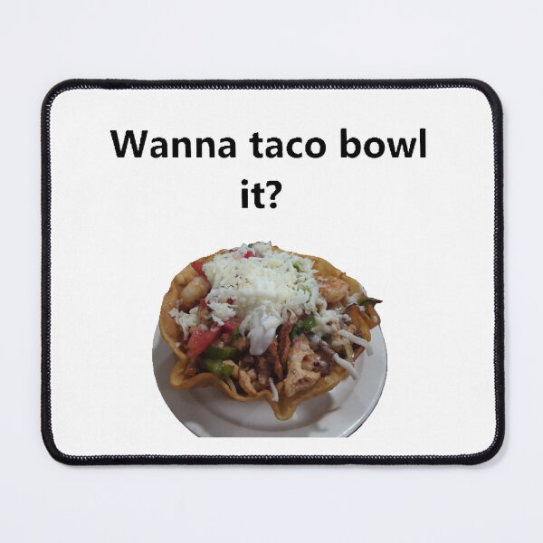 Item preview, wanna taco bowl it? designed and sold by huntresskitty.