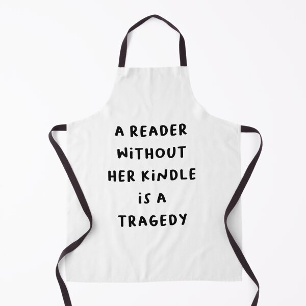Item preview, Funny "A Reader Without Her Kindle Is A Tragedy" Quote 4 designed and sold by RM-Journey.