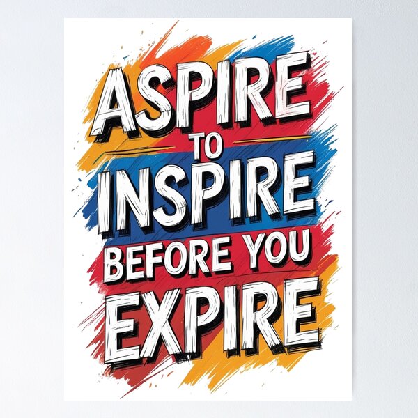 Item preview, Aspire to Inspire Before You Expire Shirts and More designed and sold by Toto Designs.