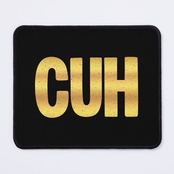 Item preview, CUH in Gold Bold Gritty designed and sold by Memes N Lore .