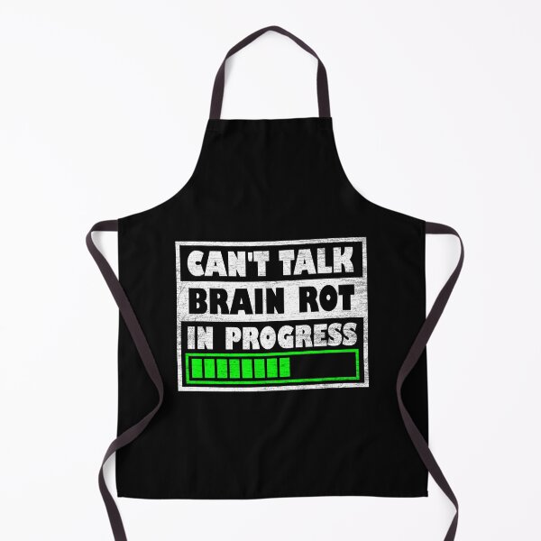Item preview, Can't Talk Brain Rot In Progress designed and sold by NQArtist.
