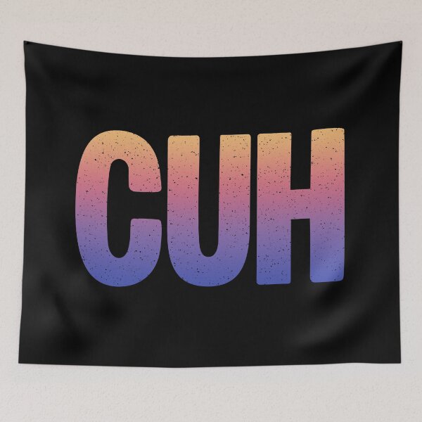 Artikelvorschau, CUH in Sunset Gradient Bold Gritty entworfen und verkauft von Memes N Lore .