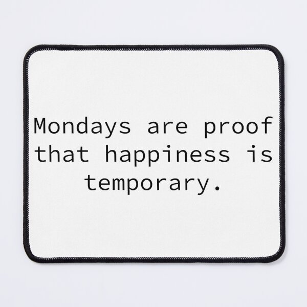 Item preview, Mondays tshirt. Hate mondays. designed and sold by PrintedMoods.