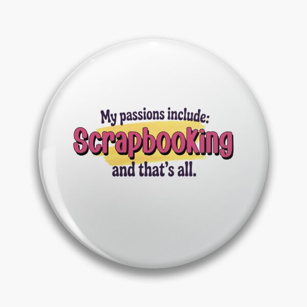 Item preview, Scrapbooking is my passion - Funny Scrapbooking Lover designed and sold by Watsonarts.