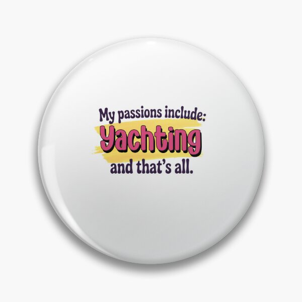 Item preview, Yachting is my passion - Funny Yachting Lover designed and sold by Watsonarts.