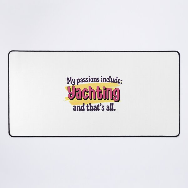 Item preview, Yachting is my passion - Funny Yachting Lover designed and sold by Watsonarts.