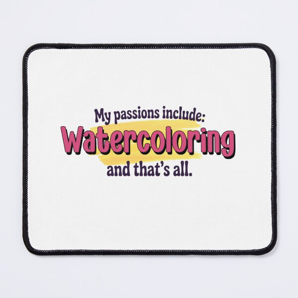 Item preview, Watercoloring is my passion - Funny Watercoloring Lover designed and sold by Watsonarts.