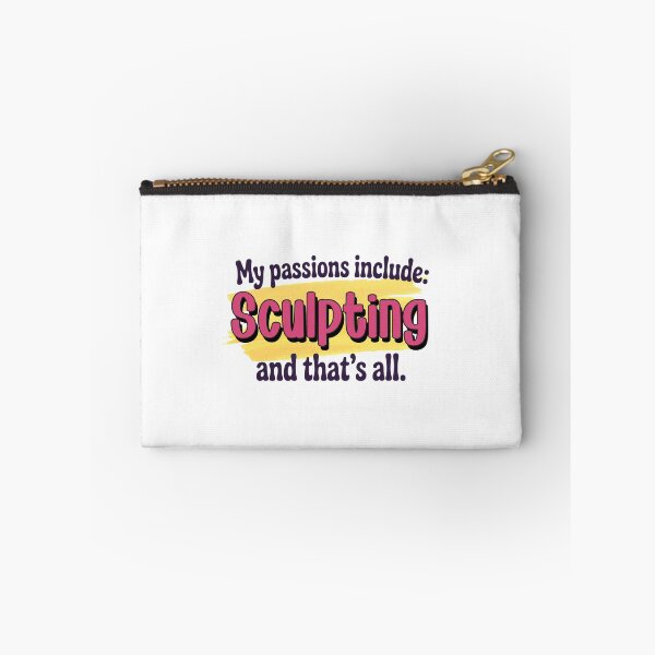Item preview, Sculpting is my passion - Funny Sculpting Lover designed and sold by Watsonarts.