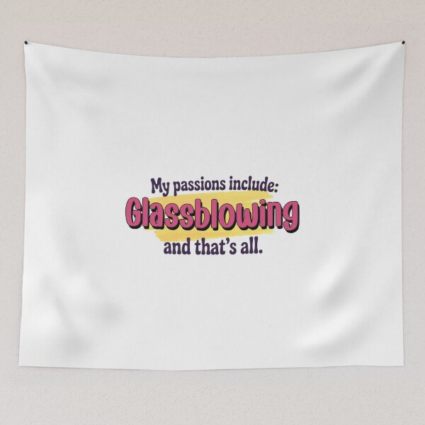 Item preview, Glassblowing is my passion - Funny Glassblowing Lover designed and sold by Watsonarts.