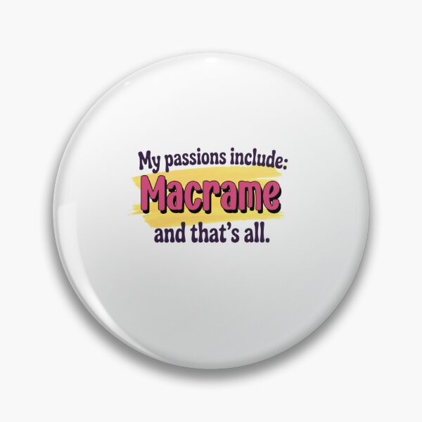 Item preview, Macramé is my passion - Funny Macramé Lover designed and sold by Watsonarts.
