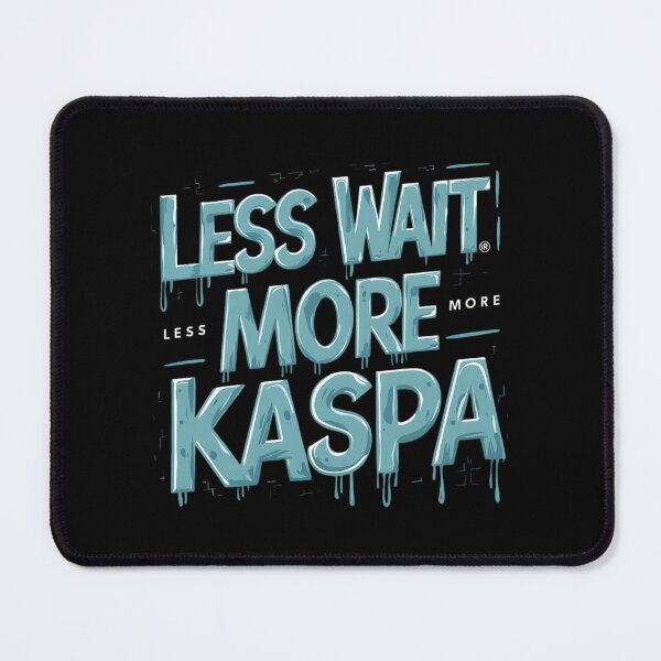 Item preview, Kaspa Doesn’t Flex. It Finalizes. designed and sold by RadDeck.