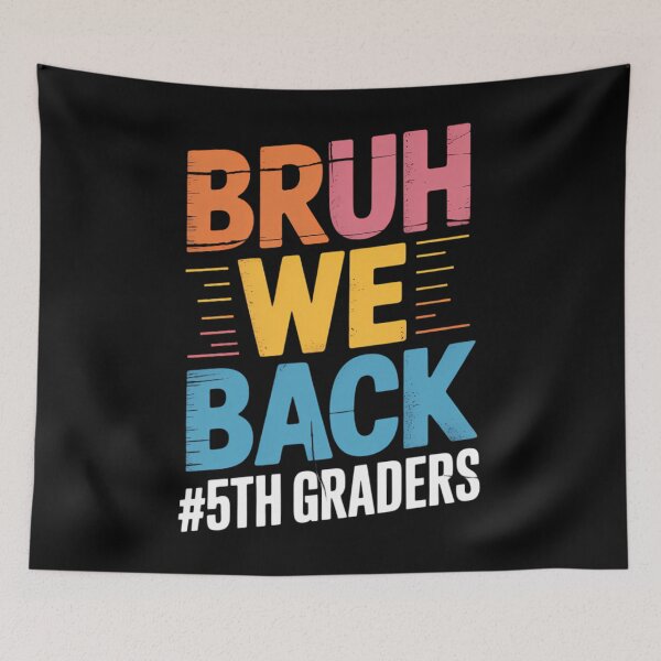 Item preview, Bruh We Back 5th Graders Fifth Grade Back To School designed and sold by brynatshop.