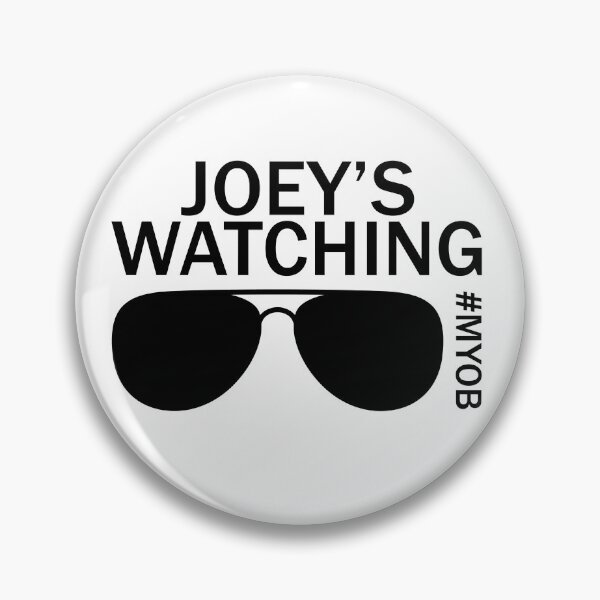Item preview, Joey's Watching. #MYOB designed and sold by swolemore.