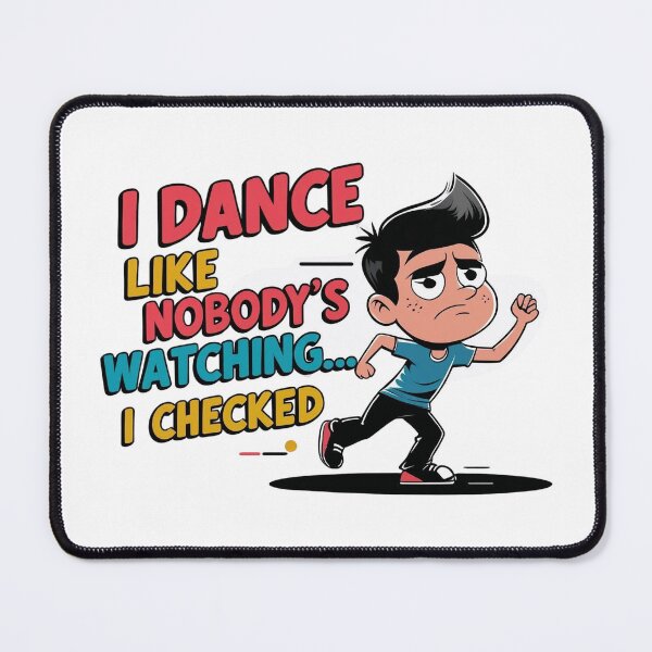 Item preview, I Dance Like Nobody's Watching... I Checked – Funny Minimalist Quote designed and sold by SUBBRAND.
