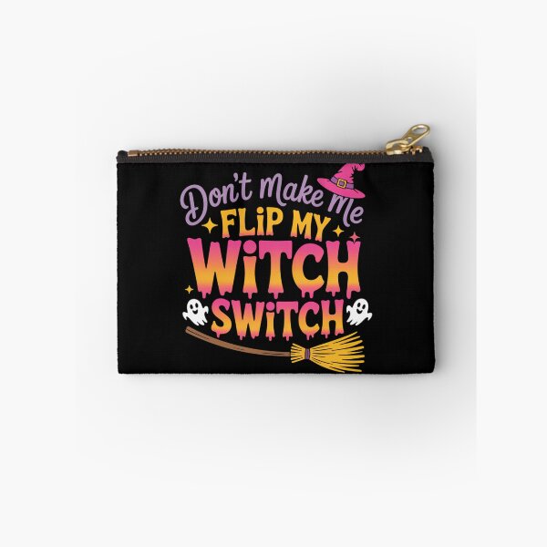 Item preview, Don't Make Me Flip My Witch Switch Funny Halloween designed and sold by brynatshop.